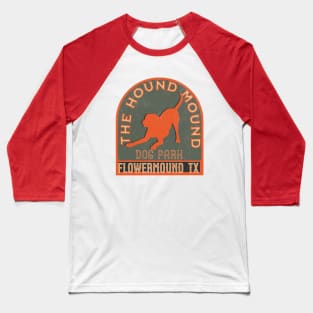 The Hound Mound Tx Baseball T-Shirt